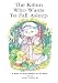 The Kitten Who Wants To Fall Asleep: A story to help children go to sleep by Cecilia Egan, Elizabeth Alger
