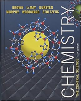 Chemistry: The Central Science (13th Edition) Chemistry: The Central Science (13th Edition)