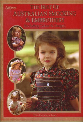 The Best of Australian Smocking & Embroidery by Editor: Margie Bauer (Paperback)