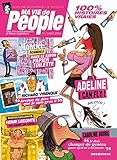 Ma vie de people : De l'inconvénient d'être célèbre by