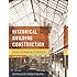 Historical Building Construction: Design, Materials, and Technology (Second Edition)