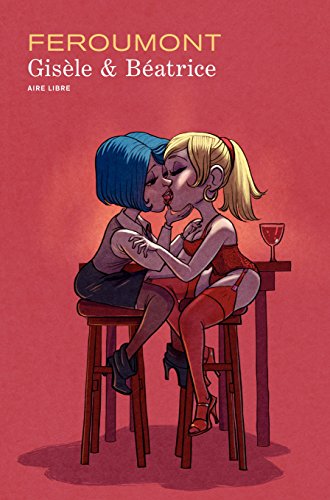 Gisèle et Béatrice (French Edition) by Benoît Feroumont