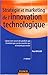 StratÃ©gie et marketing de l'innovation technologique (French Edition) by 