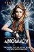 Anomaly (Schrodinger’s Consortium, 1)