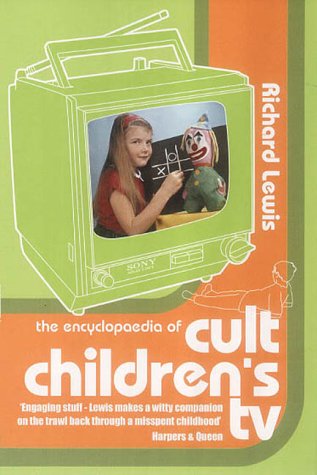 "The Encyclopaedia of Cult Children's TV" av Richard Lewis