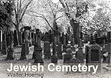 Jewish Cemetery 2020: Places of mystery and silence (Calvendo Faith) by 