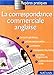 La correspondance commerciale anglaise by