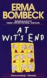 At Wit's End by Erma Bombeck (1986-05-12)