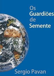 Livro Os Guardiôes de Semente