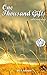 One Thousand Gifts: A Dare to Live Fully Right Where You Are by Ann Voskamp | Chapter Compilation