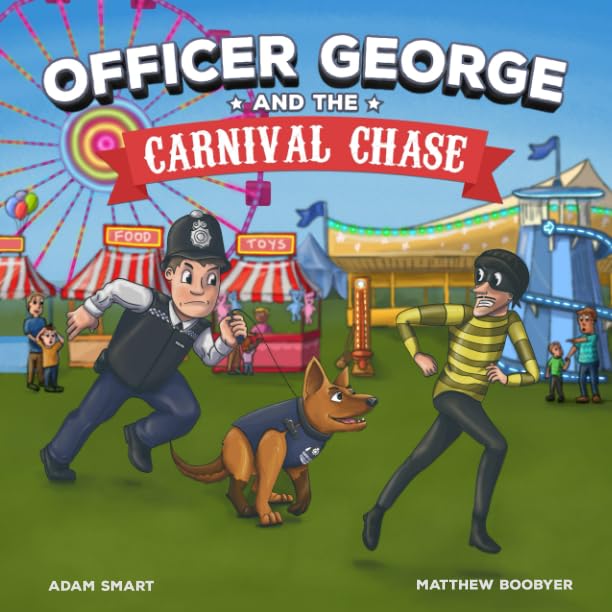 Officer George and the Carnival Chase (The Adventures of Officer George)
