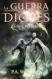 Image de El SACRIFICIO (La Guerra de los Dioses) (Volume 1) (Spanish Edition)