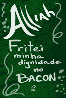 Livro Fritei minha dignidade no bacon