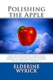 Polishing the Apple: Teacher Devotions that Offer Biblical Insights for Resolving Conflicts and Improving School Relationships, Volume 1