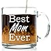 Got Me Tipsy - Best Mom Ever Glass Coffee Mug 13 oz