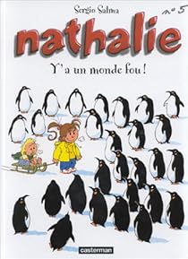 Nathalie Tome 5 Y A Un Monde Fou Sergio Salma Babelio