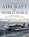 The Encyclopedia of Aircraft of World War II by Paul E. Eden