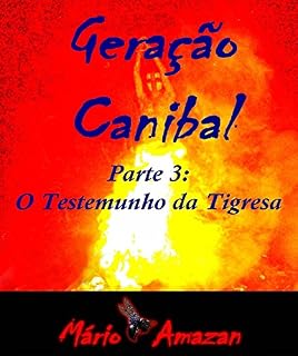 Livro Geração canibal: O Testemunho da Tigresa