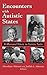 Encounters with Autistic States: A Memorial Tribute to Frances Tustin