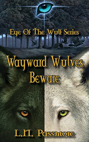 Wayward Wulves Beware (Eye of the Wulf Book 1)
