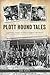 Plott Hound Tales: Legendary People & Places behind the Breed by Bob Plott