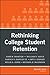 Rethinking College Student Retention
