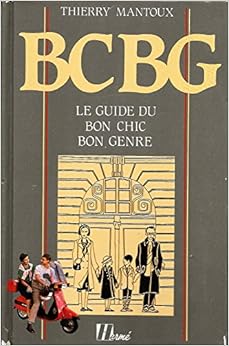 BCBG, by Thierry Mantoux BCBG, by Thierry Mantoux