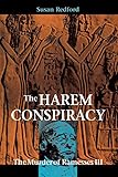 The Harem Conspiracy: The Murder of Ramesses III by 