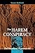 The Harem Conspiracy: The Murder of Ramesses III by 