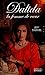 Dalida : La femme de coeur by 