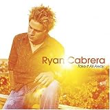Ryan Cabrera Album: «Take It All Away» (Front side)