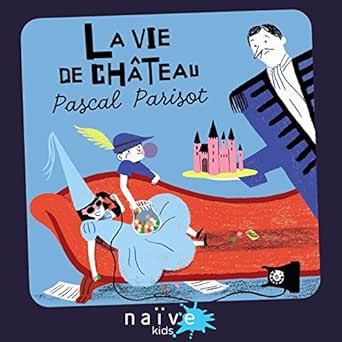 La Vie De Chateau By Pascal Parisot On Amazon Music Amazon Com