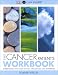 The Cancer Patient's Workbook: Everything You Need to Stay Organized and Informed by 