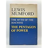 THE MYTH OF THE MACHINE - THE PENTAGON OF POWER