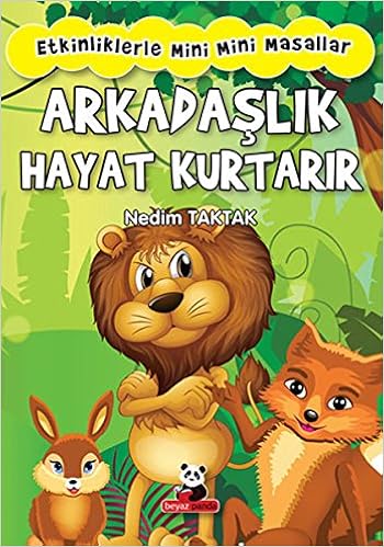 Arkadaslik Hayat Kurtarir Nedim Taktak 9786059725477 Amazon Com