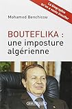 Bouteflika : une imposture algérienne by 