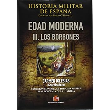 Historia militar de España. III. Edad Moderna: III. Los Borbones: 5