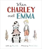 When Charley Met Emma