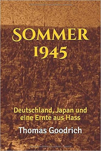 Sommer 1945 Deutschland Japan Und Eine Ernte Aus Hass German