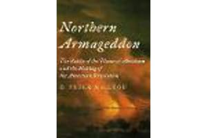 Northern Armageddon: The Battle of the Plains of Abraham and the Making of the American Revolution