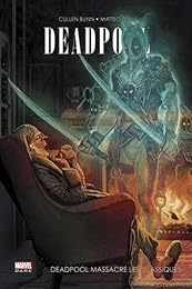 Deadpool massacre les classiques
