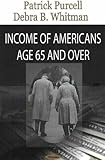 Income of Americans 65 and Older, Riley, Kevin T., 1600213081