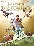 Le chant d'Excalibur Intégrale 1 (T01 à T03) (SOL.FANTASTIQUE) (French Edition) by 