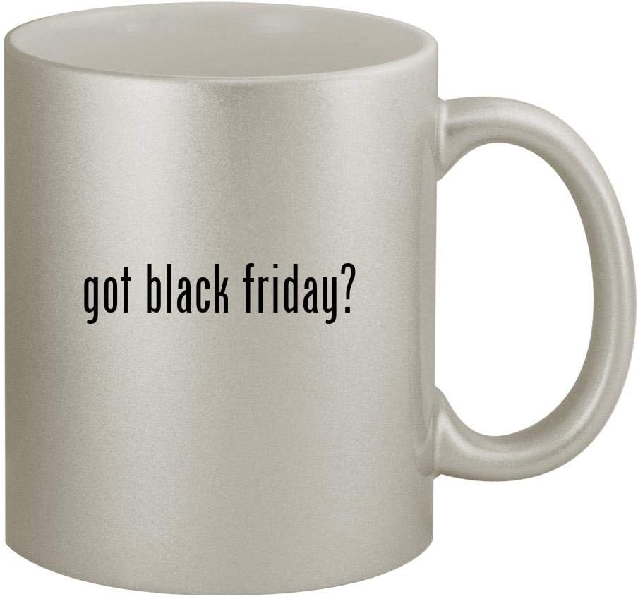 got black friday? - 11oz Silver Coffee Mug Cup, Silver