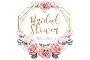 Bridal Shower Guest Book: Empty Pages with Pink Roses Bouquet Cover Design! Beautiful Plain Page Designs for Well Wishes, Photo Book and Gift Log