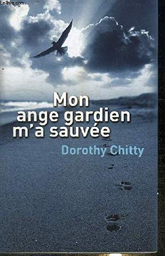 Mon ange gardien m'a sauvée