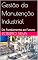 Livro Gestão da Manutenção Industrial: Do Fundamento ao Futuro