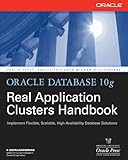 Oracle Database 10g Real Application Clusters Handbook (Oracle Press)