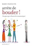 Arrête de bouder ! (French Edition) by
