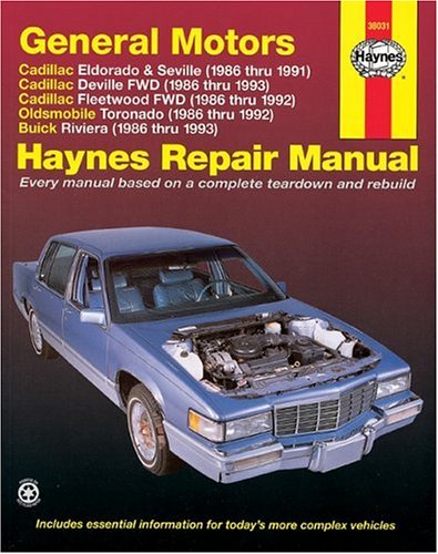 GM Cadillac El Dorado, Seville, Deville, Buick Riviera and Oldsmobile Toronado, 1986-1993: All Full-Size Models 2WD and (Haynes Manuals)